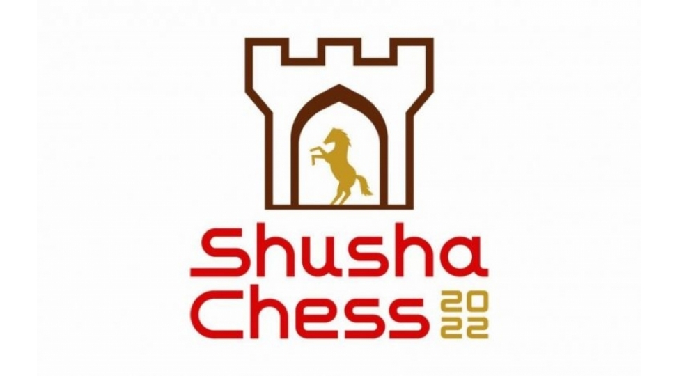 bu-gun-shusha-chess-2022-beynelxalq-shahmat-turnirine-start-verilecek