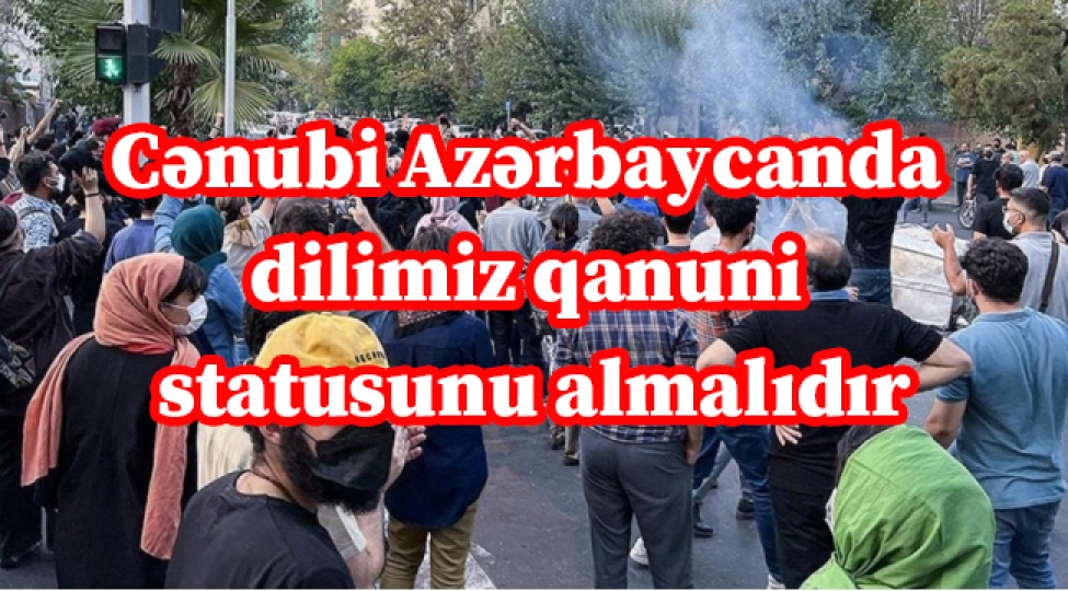 cenubi-azerbaycanda-dilimiz-qanuni-statusunu-almalidir