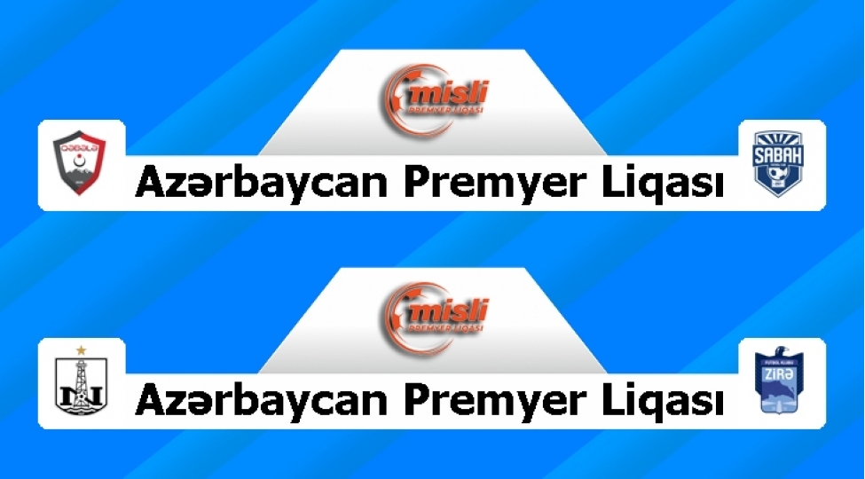 misli-premyer-liqasi-xx-tura-iki-oyunla-yekun-vurulacaq