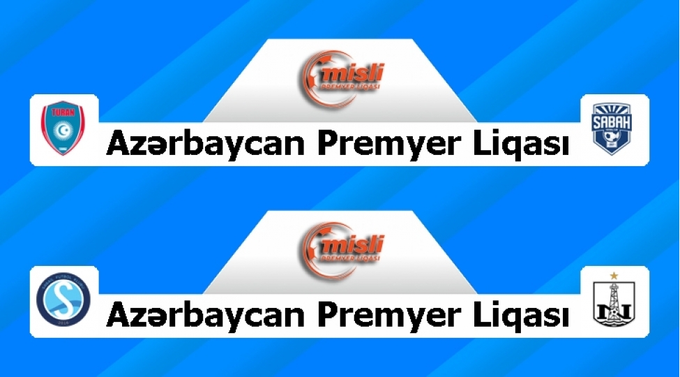 mpl-de-oyun-gunu-sabah-turan-tovuzun-neftchi-sebailin-qonagi-olacaq