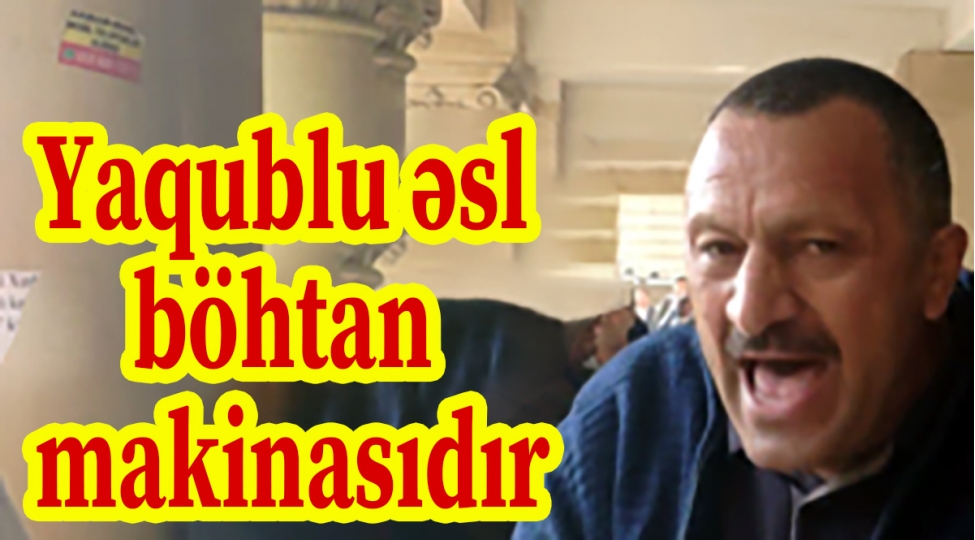 yaqublu-esl-bohtan-makinasidir