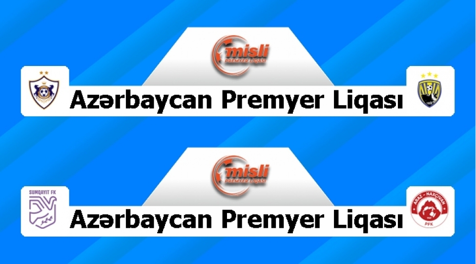 mpl-qarabag-kepezi-sumqayit-araz-naxchivani-qebul-edecek