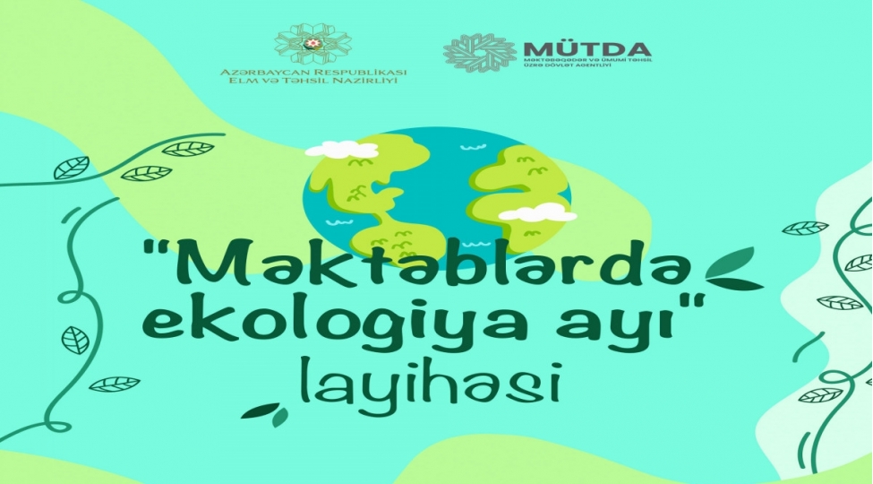 mekteblerde-ekologiya-ayi-layihesine-start-verilecek