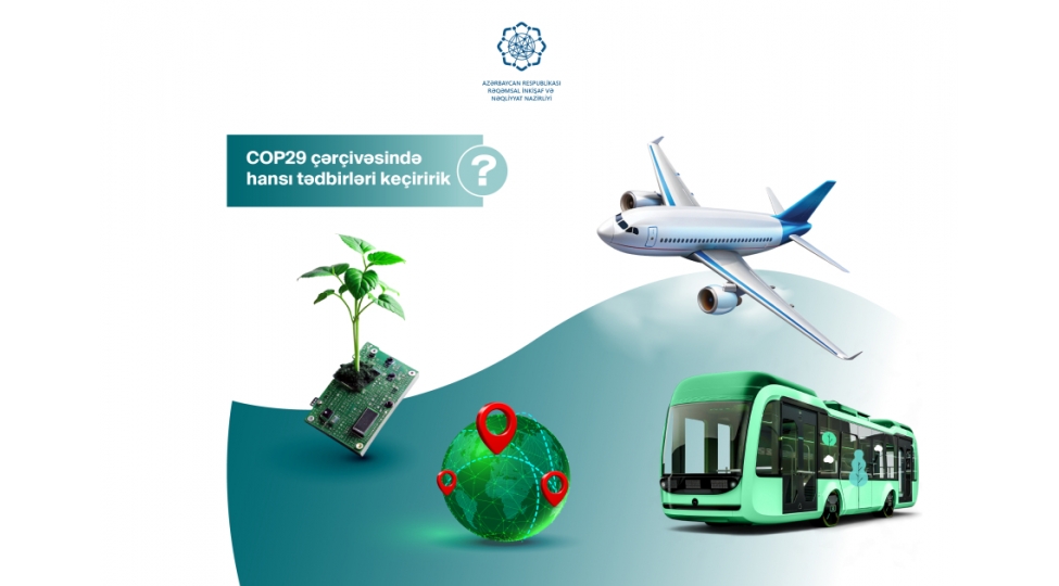 cop29-da-reqemsallashma-ve-neqliyyatla-bagli-tedbirler-plani-achiqlanib