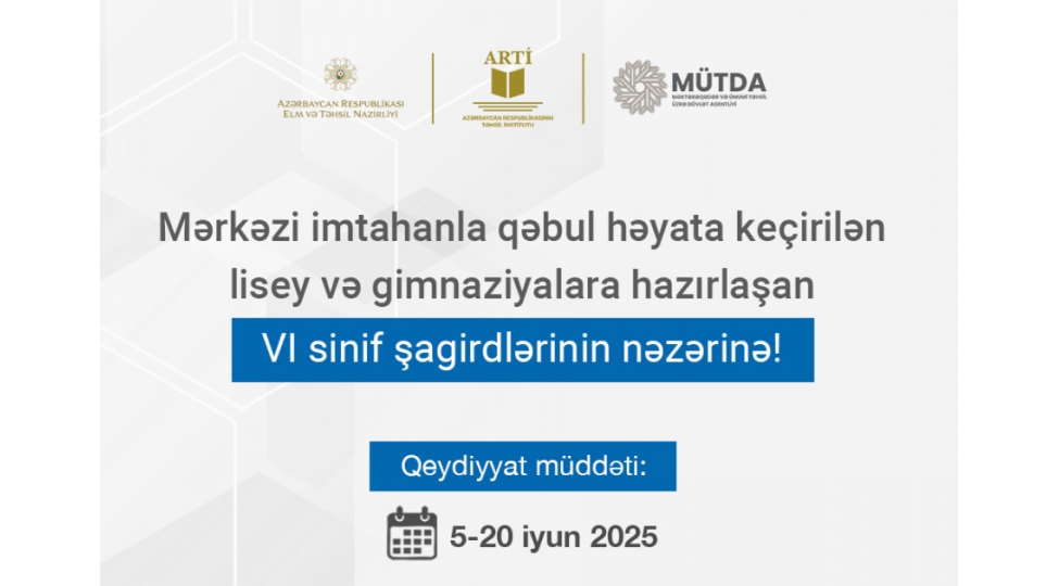 merkezleshdirilmish-imtahanla-heyata-kechirilen-bir-sira-lisey-ve-gimnaziyalara-qebul-prosesine-start-verilir