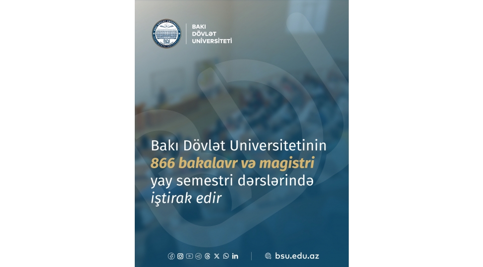 bdu-nun-866-bakalavr-ve-magistri-yay-semestri-derslerinde-ishtirak-edir