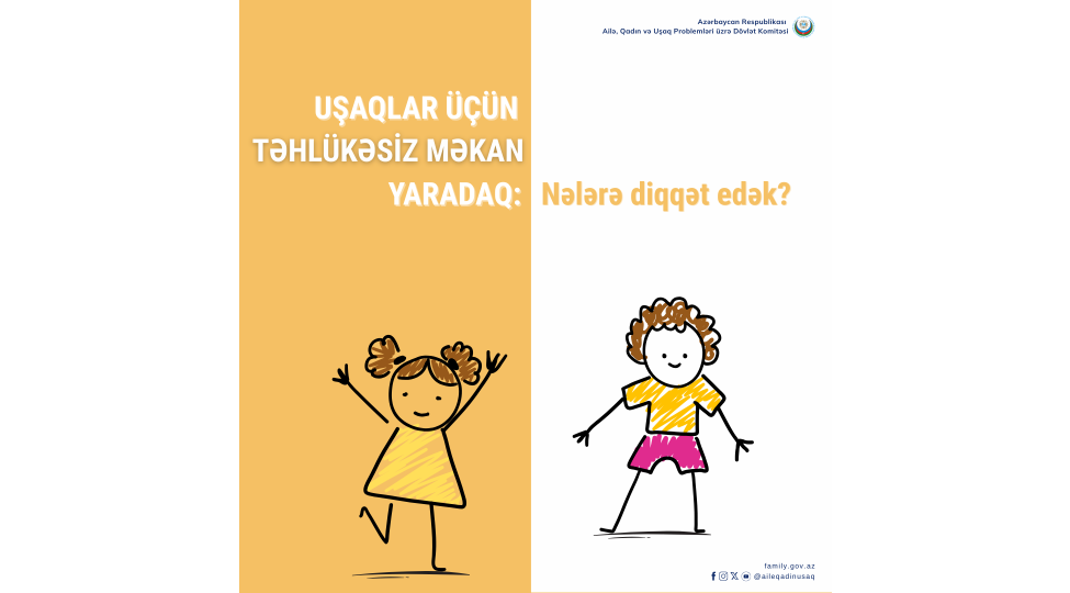 ushaqlar-uchun-tehlukesiz-mekan-yaradaq-nelere-diqqet-edek