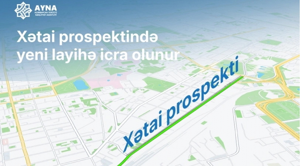 ayna-bakinin-xetai-prospektinde-hereket-tekmilleshdirilir