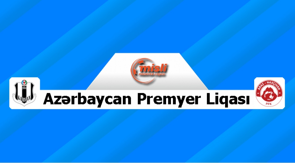 mpl-karvan-yevlax-araz-naxchivana-qarshi