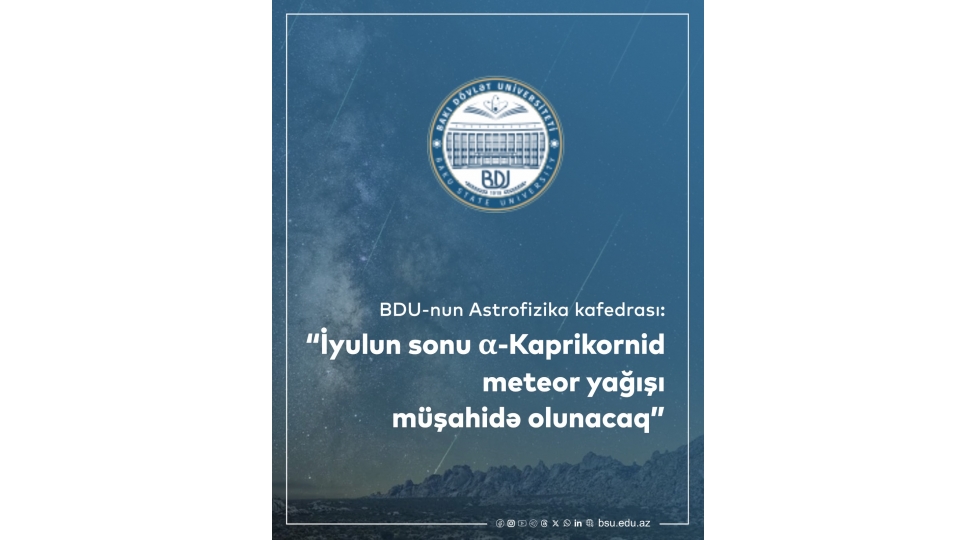 bdu-nun-astrofizika-kafedrasi-iyulun-sonu-kaprikornid-meteor-yagishi-mushahide-olunacaq-