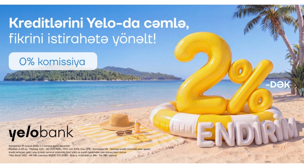 kampaniya-uzadildi-kreditini-yelo-ya-getir-2-dek-endirim-qazan