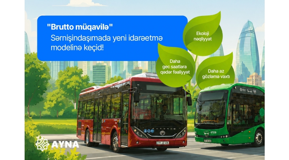 brutto-muqavileye-kechidle-ictimai-neqliyyat-sahesinde-yeni-dovr-bashlayir