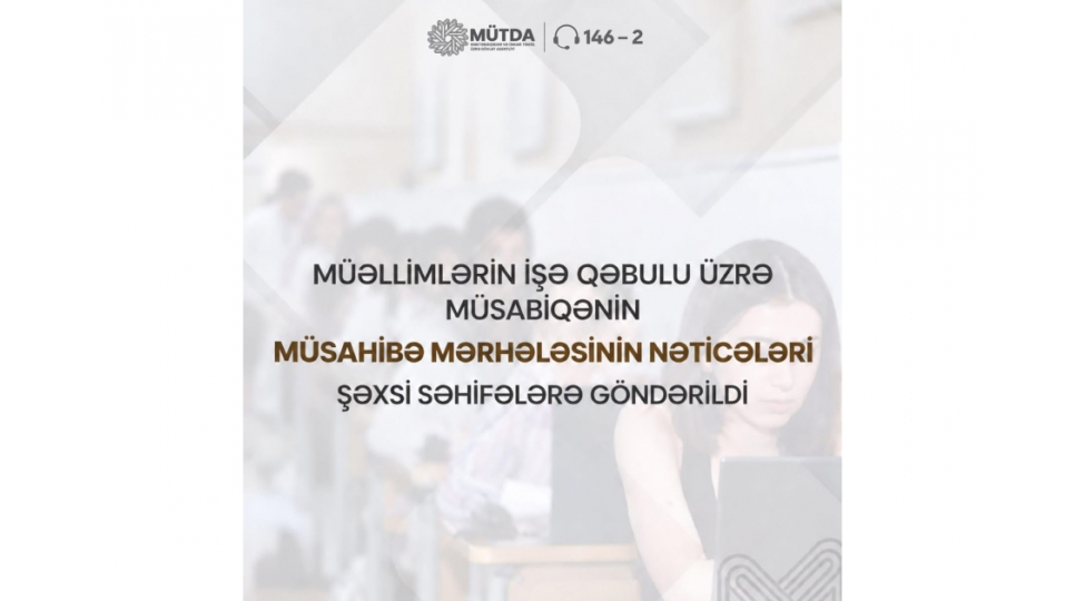 muellimlerin-ishe-qebulu-uzre-musabiqenin-musahibe-merhelesinin-neticeleri-achiqlanib-2