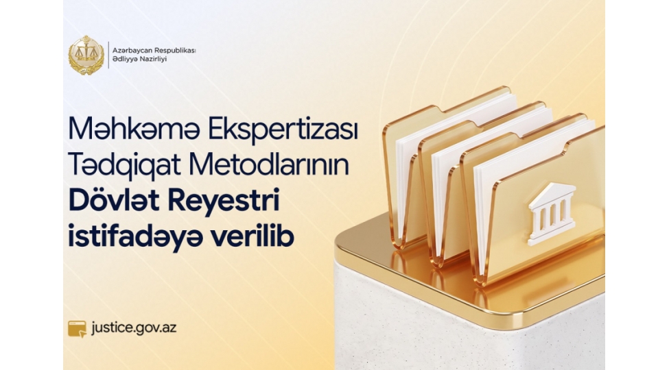 azerbaycanda-mehkeme-ekspertizasi-tedqiqat-metodlarinin-dovlet-reyestri-istifadeye-verilib