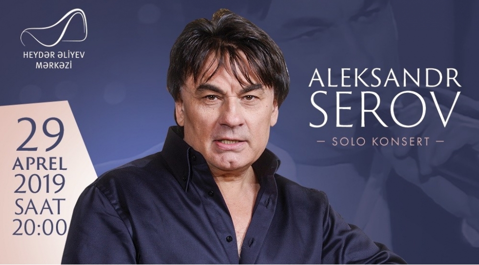 aleksandr-serovun-heyder-eliyev-merkezinde-konserti-olacaq