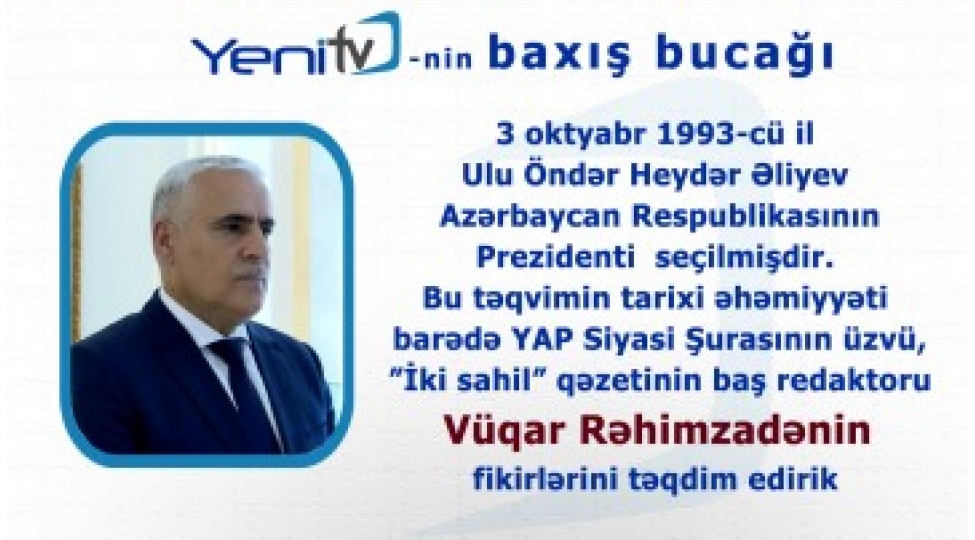 yeni-tv-nin-musahibi-vuqar-rehimzadedir-video