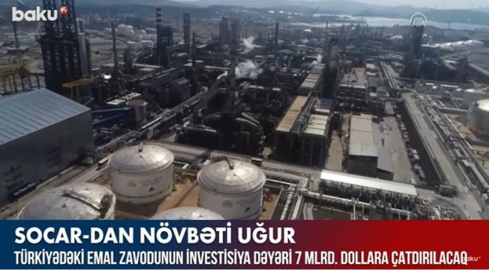 turkiyedeki-emal-zavodunun-investisiya-deyeri-7-milyard-dollara-chatdirilacaq-video