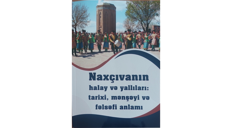 naxchivanin-uch-incisinden-biri-halay-ve-yallilar-haqqinda-deyerli-eser