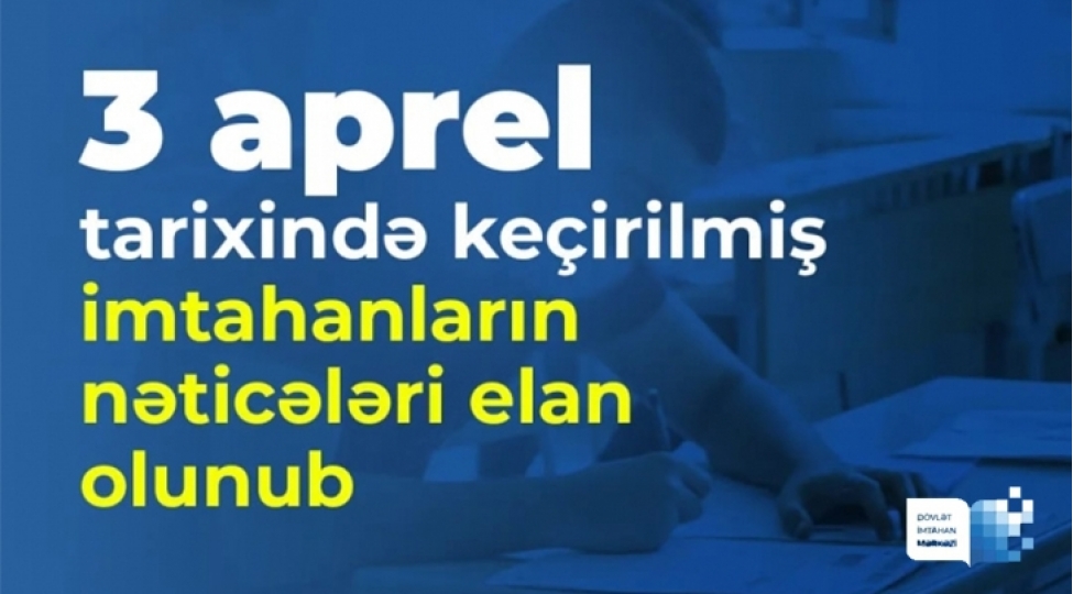 dim-imtahanlarin-neticeleri-achiqladi