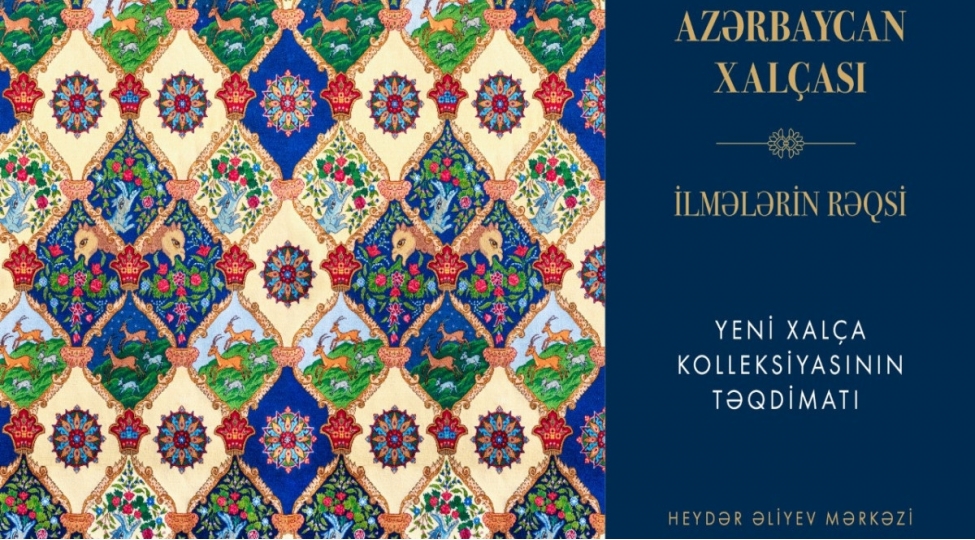 azerbaycan-xalchasi-ilmelerin-reqsi-adli-yeni-xalcha-kolleksiyasi-ve-kitabi-teqdim-olunacaq