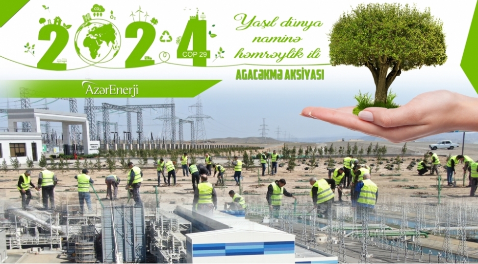 azerenerji-yashillashdirma-ve-enerji-effektivliyini-paralel-aparir-fotovideo