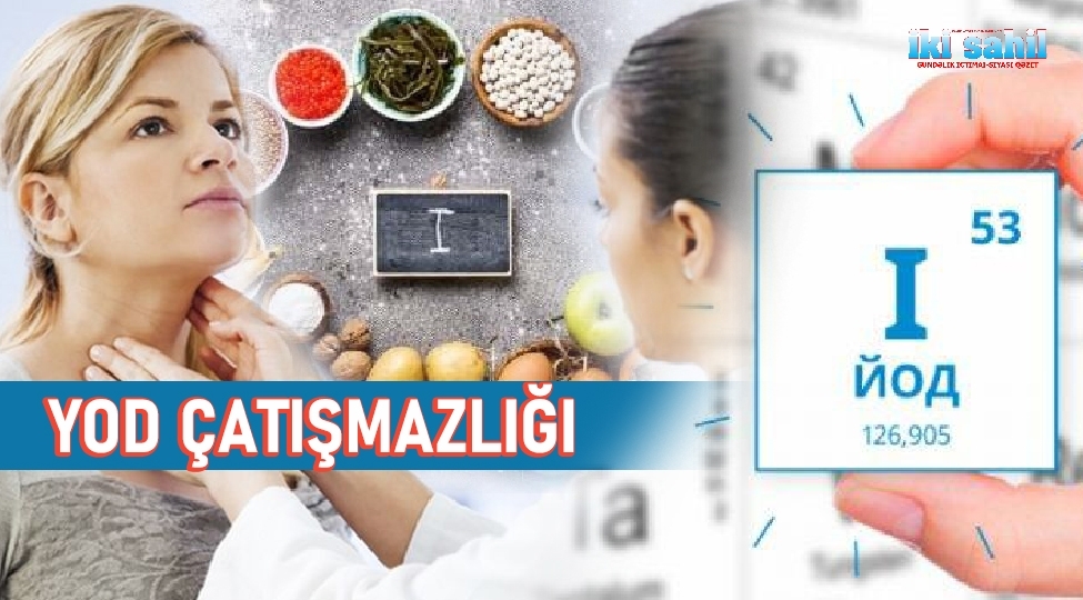 orqanizmde-niye-yod-chatishmazligi-yaranir-hekim-mesleheti