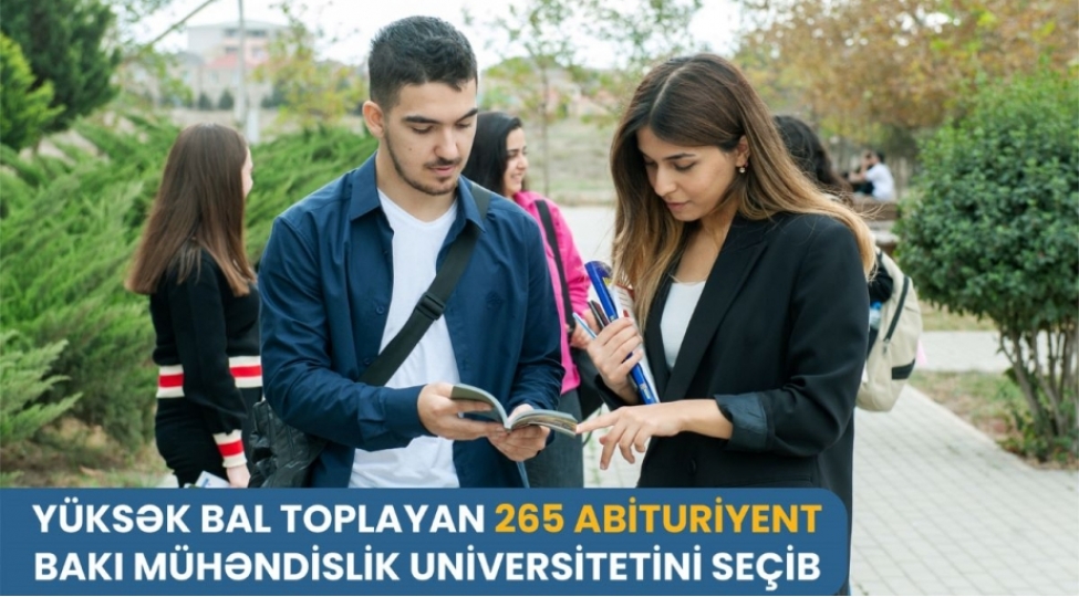 yuksek-bal-toplamish-265-abituriyent-baki-muhendislik-universitetini-sechib