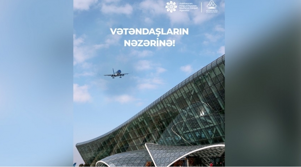 media-ile-heyder-eliyev-beynelxalq-aeroportu-vetendashlara-xeberdarliq-edib