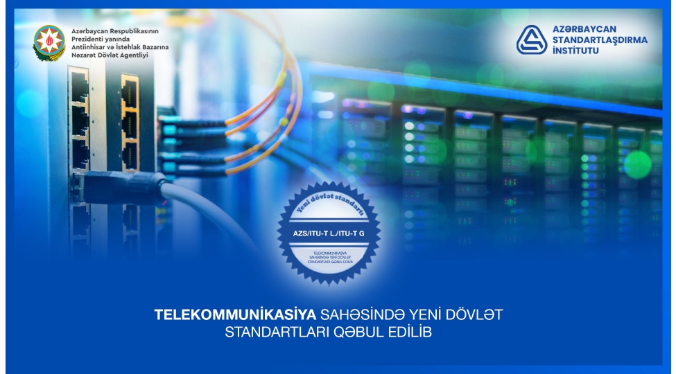 olkede-telekommunikasiya-sahesinde-yeni-dovlet-standartlari-qebul-edilib