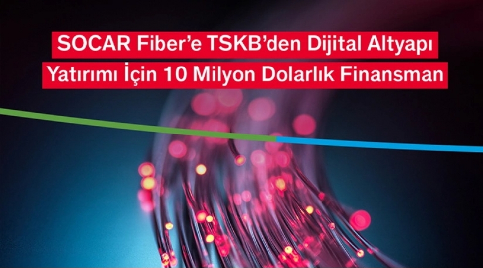 socar-fiber-turkiyede-fiber-optik-infrastrukturun-modernleshdirilmesine-10-milyon-dollar-celb-edib