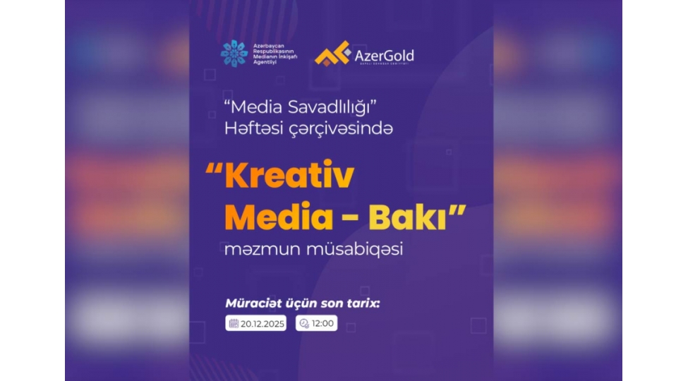 media-savadliligi-heftesi-cherchivesinde-kreativ-media-baki-adli-mezmun-musabiqesi-elan-edilir