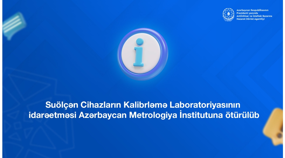 suolchen-cihazlarin-kalibrleme-laboratoriyasinin-idareetmesi-azerbaycan-metrologiya-institutuna-oturulub