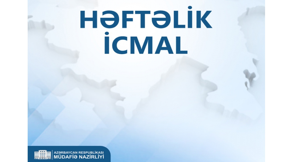 mudafie-nazirliyi-heftelik-icmali-teqdim-edib-13