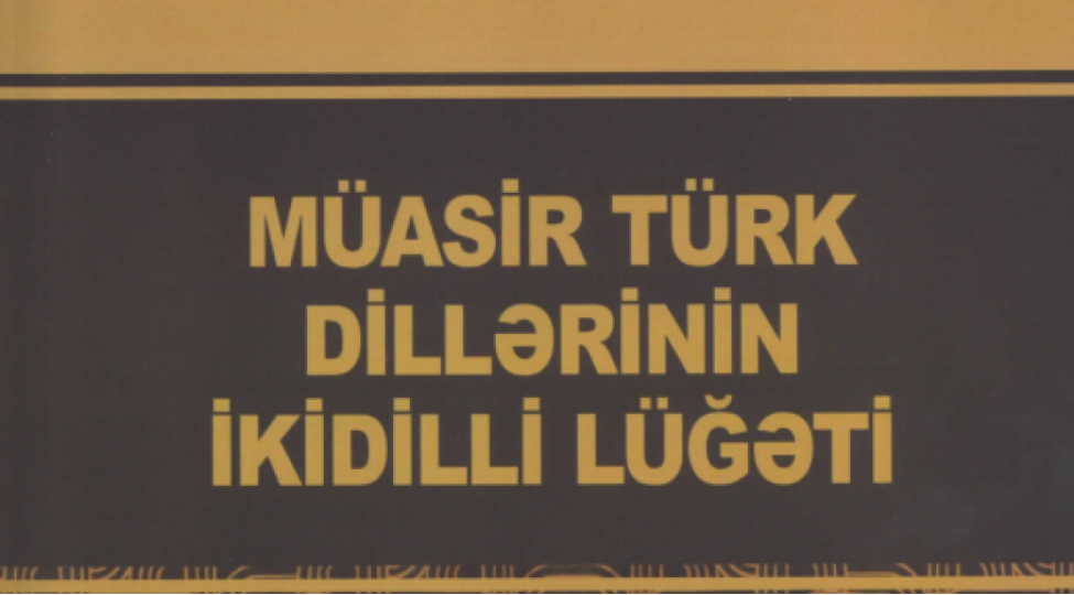 muasir-turk-dillerinin-ikidilli-lugeti-chap-olunub