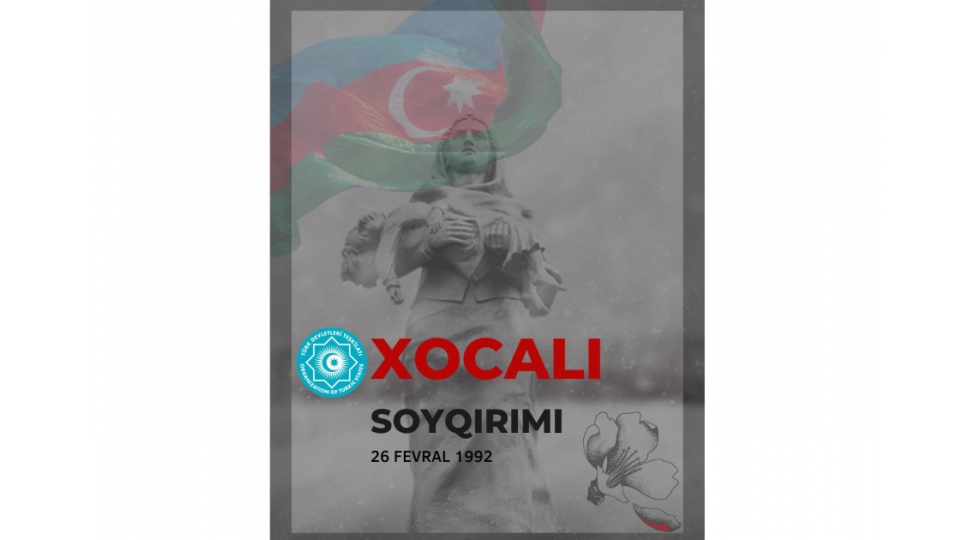 tdt-xocali-soyqiriminin-gunahsiz-qurbanlarini-derin-ehtiramla-yad-edirik