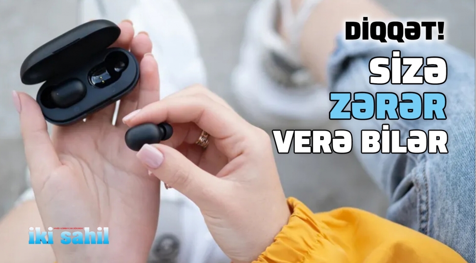 Diqqət: Qulaqlıqlar eşitmə qabiliyyətini məhv edir!