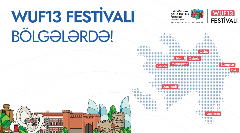 wuf13-erefesinde-azerbaycanin-bir-sira-sheherlerinde-silsile-tedbirler-teshkil-olunacaq-2