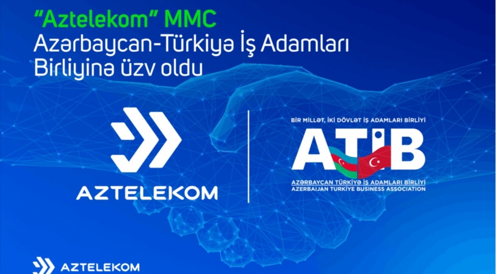 aztelekom-mmc-azerbaycan-turkiye-ish-adamlari-birliyine-uzv-olub