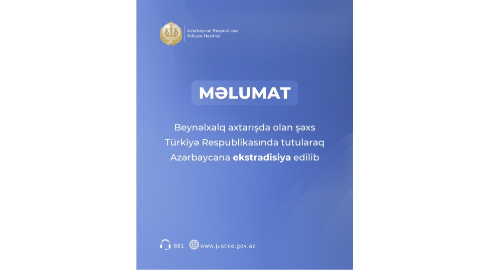 beynelxalq-axtarishda-olan-shexs-turkiye-respublikasinda-tutularaq-azerbaycana-ekstradisiya-edilib