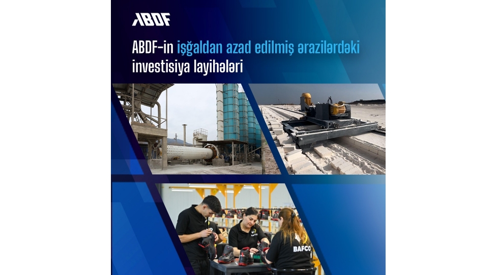 ishgaldan-azad-edilmish-erazilerde-iqtisadi-aktivlik-abdf-in-maliyye-mexanizmleri-ile-desteklenir-