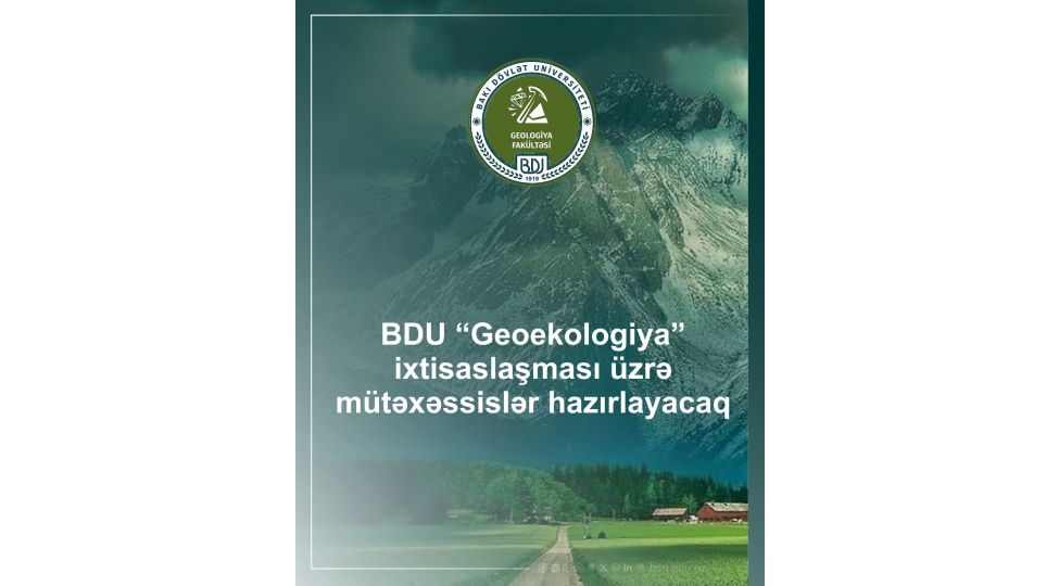 bdu-geoekologiya-ixtisaslashmasi-uzre-mutexessisler-hazirlayacaq