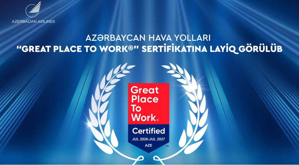 azerbaycan-hava-yollari-ilk-defe-beynelxalq-nufuzlu-great-place-to-work-sertifikati-ile-teltif-olunub