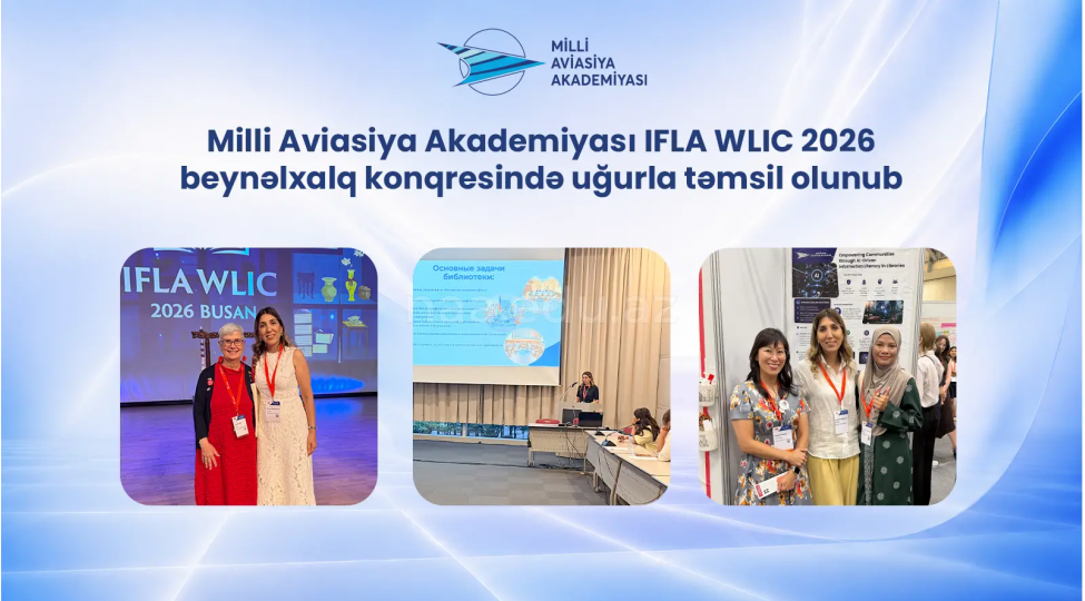 milli-aviasiya-akademiyasi-ifla-wlic-2026-beynelxalq-konqresinde-ugurla-temsil-olunub
