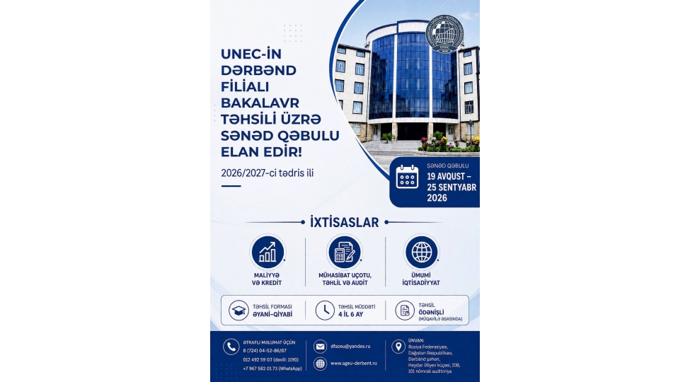 unec-in-derbend-filialina-bakalavr-tehsili-uzre-sened-qebulu-elan-edilir
