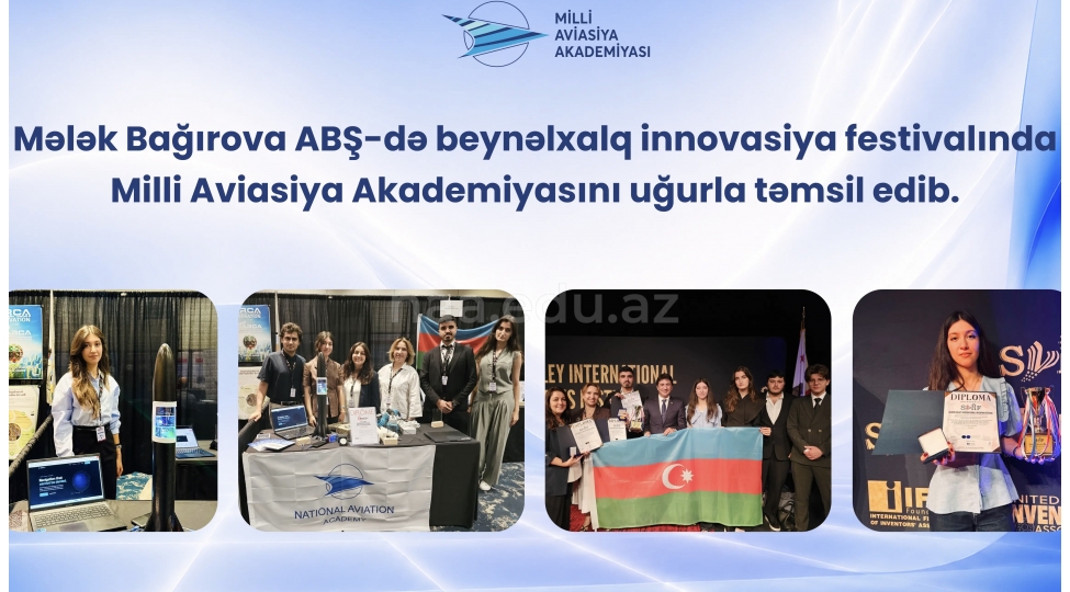 melek-bagirova-absh-de-beynelxalq-innovasiya-festivalinda-milli-aviasiya-akademiyasini-ugurla-temsil-edib