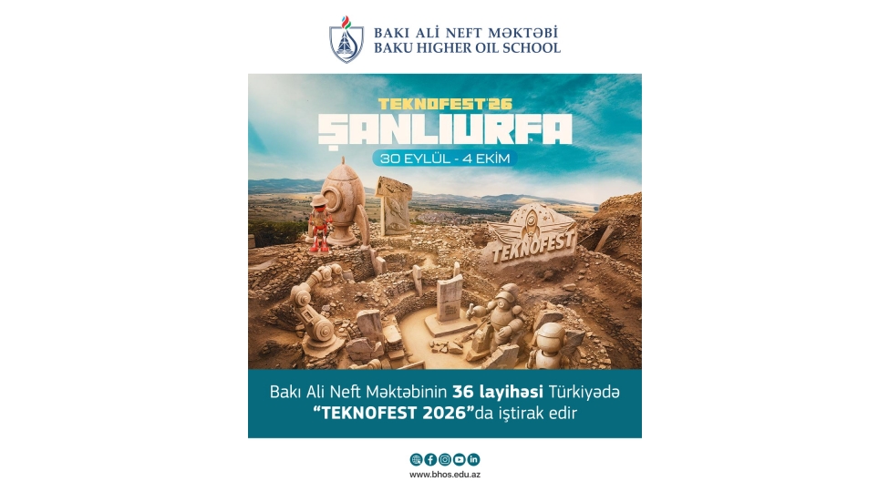 baki-ali-neft-mektebi-36-layihe-ile-turkiyede-teknofest-2026da-ishtirak-edir