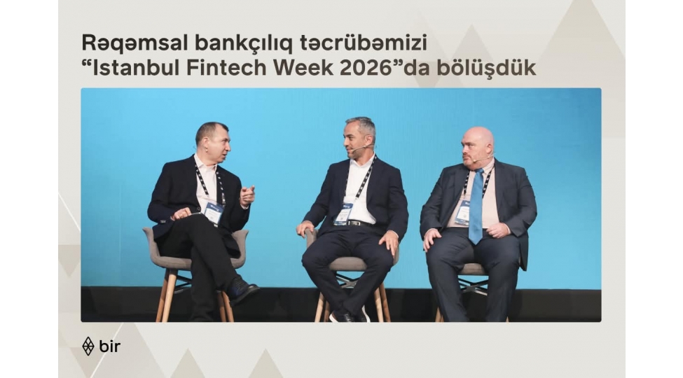 bir-reqemsal-bankchiliq-tecrubesini-istanbul-fintech-week-tedbirinde-teqdim-edib