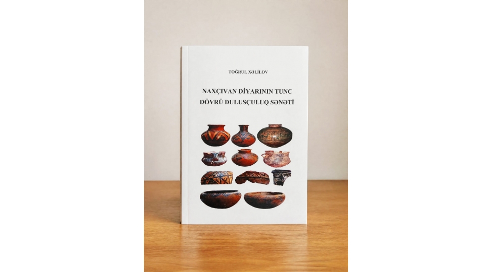 naxchivan-diyarinin-tunc-dovru-duluschuluq-seneti-adli-kitab-chap-olunub