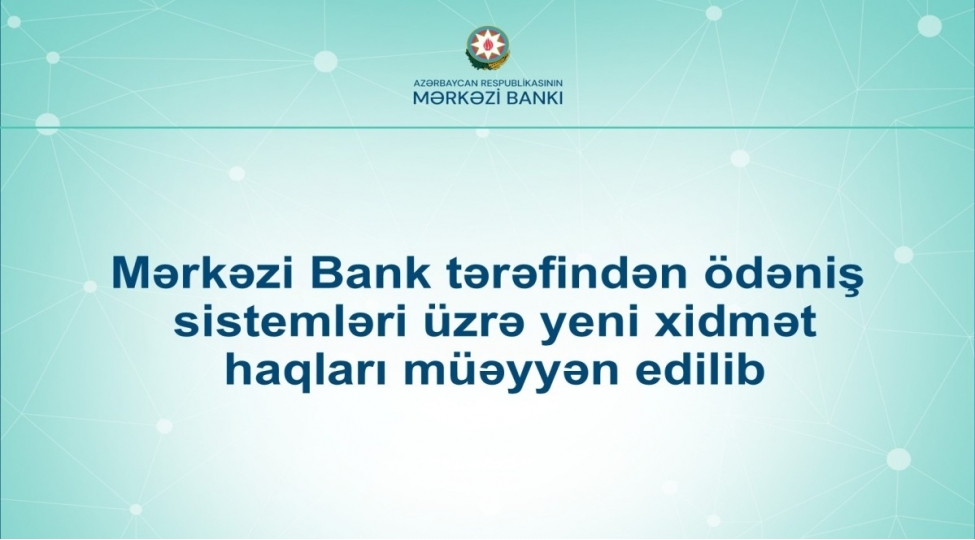 merkezi-bank-terefinden-odenish-sistemleri-uzre-yeni-xidmet-haqlari-mueyyen-edilib