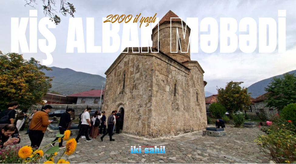 Şəkiyə mediatur: İki min il yaşı olan məbəd -